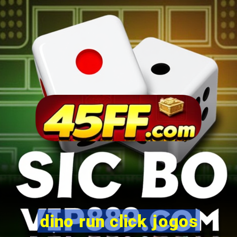 dino run click jogos
